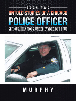 cover image of Untold Stories of a Chicago Police Officer